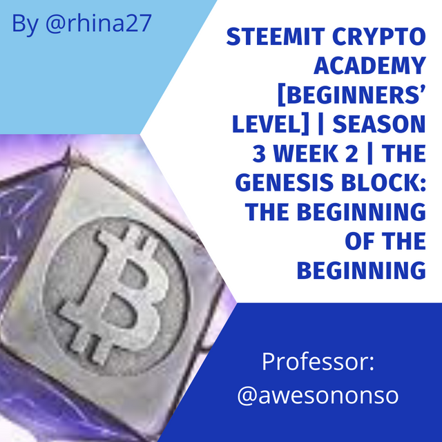 Steemit Crypto Academy [Beginners’ Level]  Season 3 Week 2  The Genesis Block The Beginning of the Beginning.png
